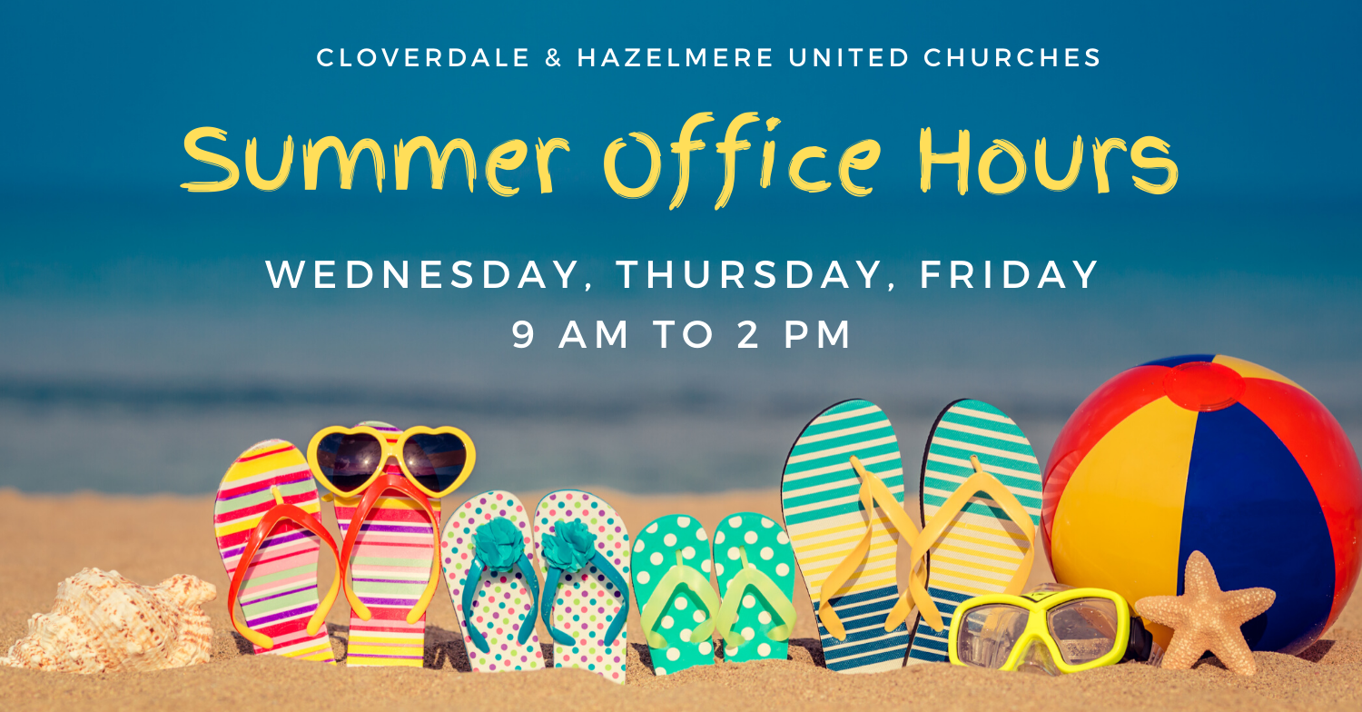 Summer Office Hours Cloverdale United Church